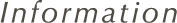 Information